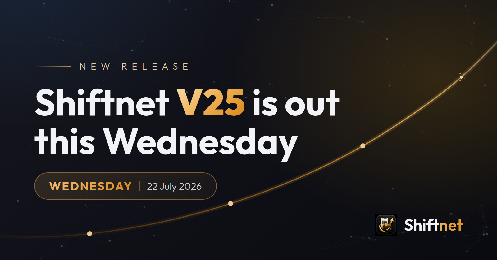 Shiftnet V25 is out this Wednesday — 22 July 2026