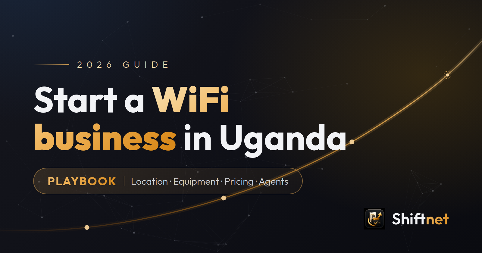 How to start a WiFi hotspot business in Uganda — 2026 guide